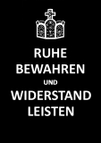 Ruhe bewahren & Widerstand leisten - Keep Calm ... (Schwarz)