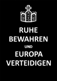 Ruhe bewahren & Europa verteidigen - Keep Calm ... (Schwarz)